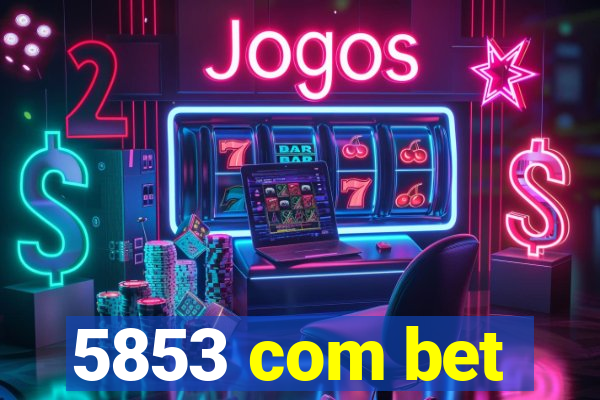 5853 com bet